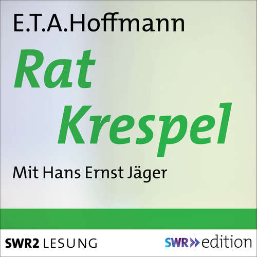 Hoerbuch Rat Krespel - E.T.A. Hoffmann - Hans-Ernst Jäger