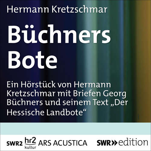 Hoerbuch Büchners Bote - Hermann Kretzschmar - Jens Harzer