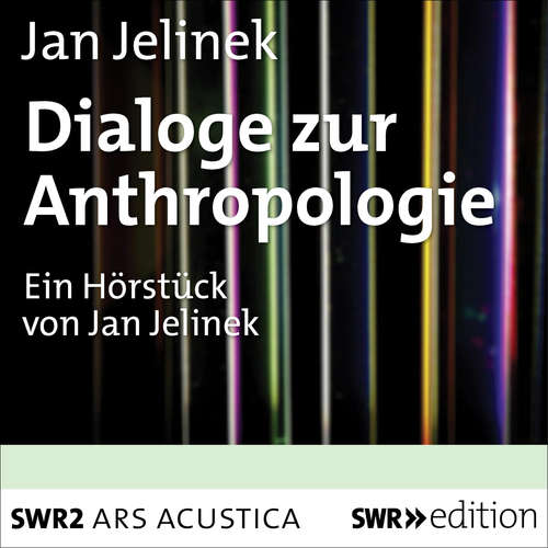 Hoerbuch Dialoge zur Anthropologie - Jan Jelinek - Nora Nora Quest