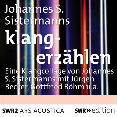 Hoerbuch klangerzählen - Johannes S. Sistermanns - Dieter Wellershoff