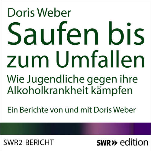 Hoerbuch Saufen bis zum Umfallen - Doris Weber - Doris Weber