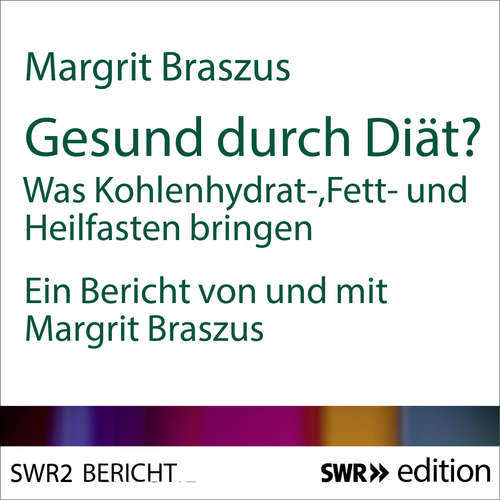 Hoerbuch Gesund durch Diät? - Margrit Braszus - Margrit Braszus