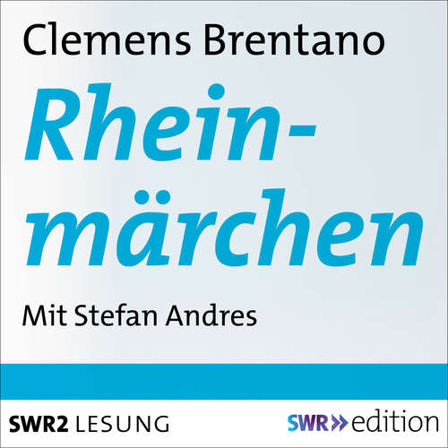 Hoerbuch Rheinmärchen - Clemens Brentano - Stefan Andres