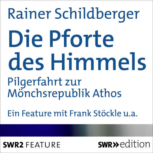 Hoerbuch Die Pforte des Himmels - Rainer Schildberger - Erik Raphael