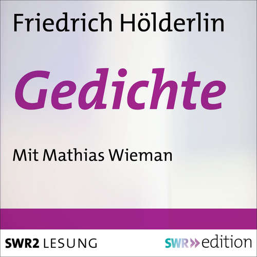Hoerbuch Gedichte - Friedrich Hölderlin - Mathias Wieman