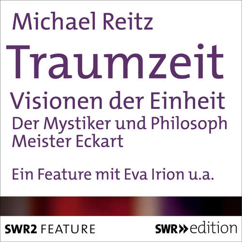 Hoerbuch Traumzeit: Visionen der Einheit - Michael Reitz - Edward Fröhling