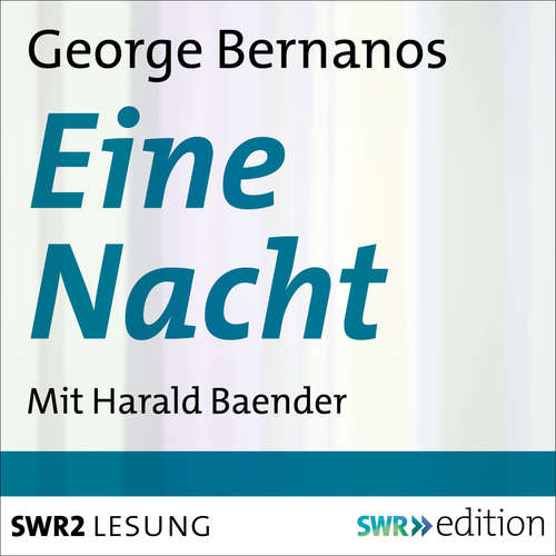 Hoerbuch Eine Nacht - Georges Bernanos - Harald Baender