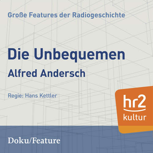 Hoerbuch Die Unbequemen - Alfred Andersch - Lutz Fischer