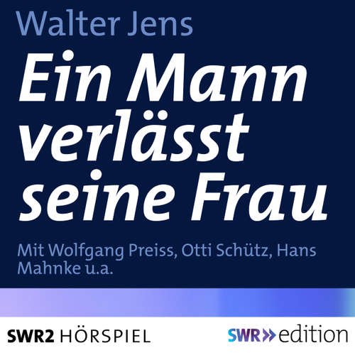 Hoerbuch Ein Mann verlässt seine Frau - Walter Jens - Wolfgang Preiss