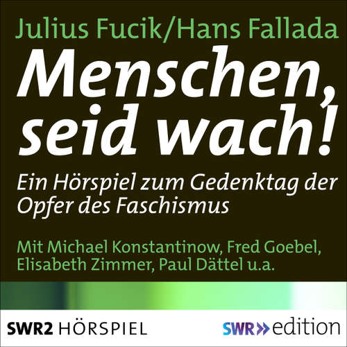Hoerbuch Menschen, seid wach! - Julius Fucik - Michael Konstantinow