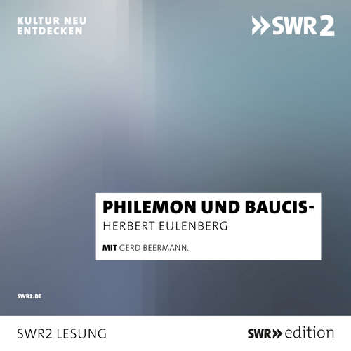 Hoerbuch Philemon und Baucis - Herbert Eulenberg - Gerd Beermann
