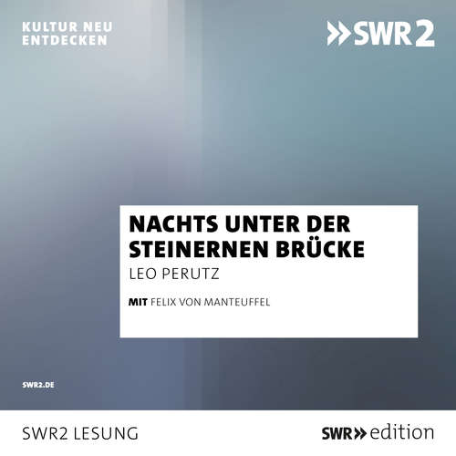 Hoerbuch Nachts unter der steinernen Brücke - Leo Perutz - Felix von Manteuffel
