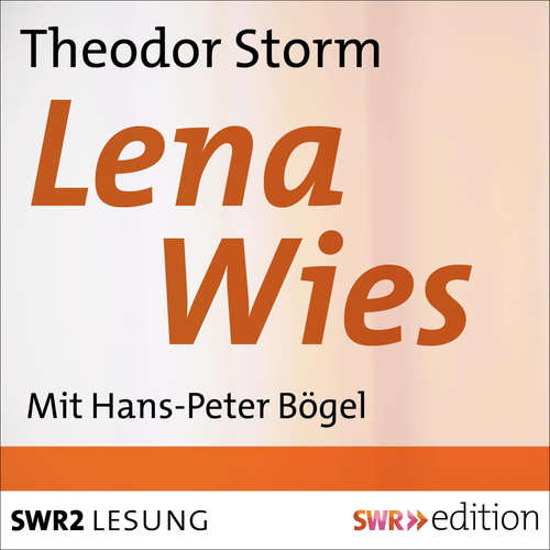 Hoerbuch Lena Wies - Theodor Storm - Hans-Peter Bögel
