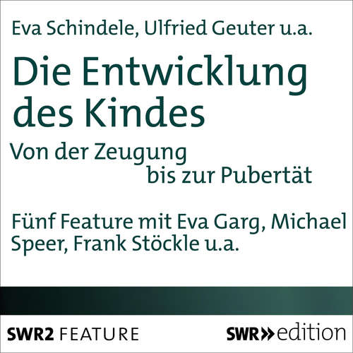 Hoerbuch Die Entwicklung des Kindes - Ulfried Geuter - Frank Stöckle