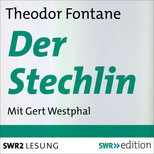 Hoerbuch Der Stechlin - Theodor Fontane - Gert Westphal