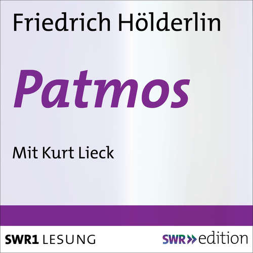 Hoerbuch Patmos - Friedrich Hölderlin - Kurt Lieck