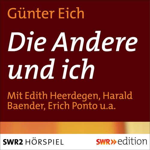 Hoerbuch Die Andere und ich - Günter Eich - Hans Günther Gromball