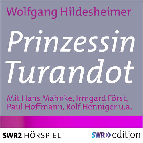 Hoerbuch Prinzessin Turandot - Wolfgang Hildesheimer - Hans Mahnke