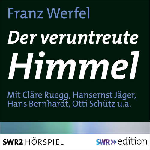Hoerbuch Der veruntreute Himmel - Franz Werfel - Cläre Ruegg