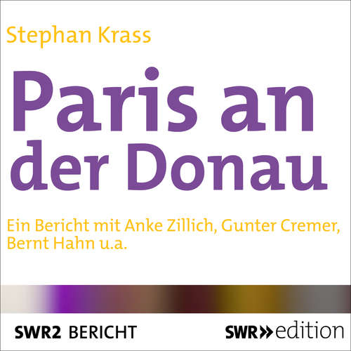 Hoerbuch Paris an der Donau - Stephan Krass - Anke Zillich