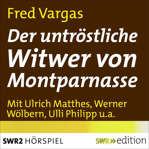 Hoerbuch Der untröstliche Witwer von Montparnasse - Fred Vargas - Sophie von Kessel