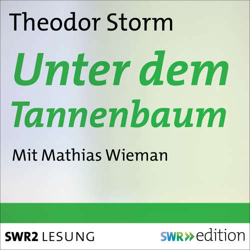 Hoerbuch Unter dem Tannenbaum - Theodor Storm - Mathias Wiemann