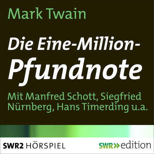 Hoerbuch Die Ein-Million-Pfundnote - Mark Twain - Manfred Schott