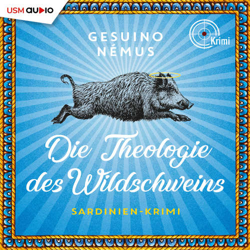 Hoerbuch Die Theologie des Wildschweins - Gesuino Némus - Maximilian Laprell