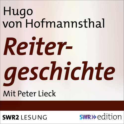 Hoerbuch Reitergeschichte - Hugo von Hofmannsthal - Peter Lieck