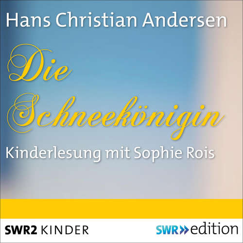 Hoerbuch Die Schneekönigin - Hans Christian Andersen - Michael Speer