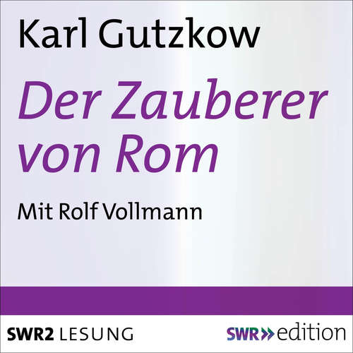 Hoerbuch Der Zauberer von Rom - Karl Gustav - Rolf Vollmann