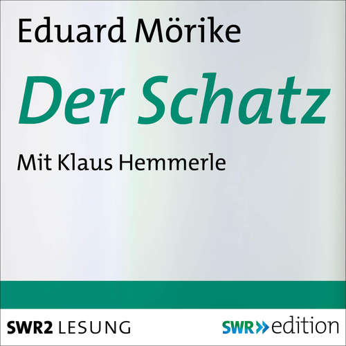 Hoerbuch Der Schatz - Eduard Mörike - Klaus Hemmerle