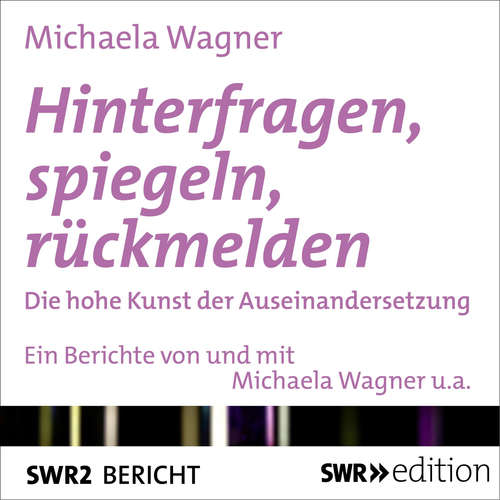 Hoerbuch Hinterfragen, spiegeln, rückmelden - Michaela Wagner - Michaela Wagner