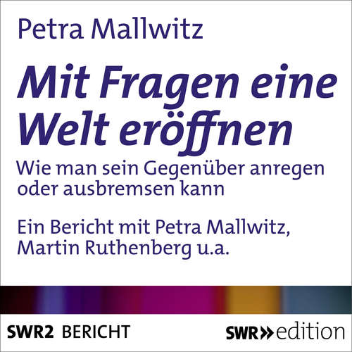 Hoerbuch Mit Fragen die Welt eröffnen - Petra Mallwitz - Petra Mallwitz
