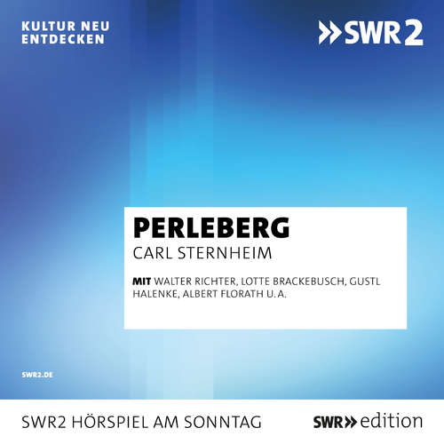 Hoerbuch Perleberg - Karl Sternheim - Walter Richter