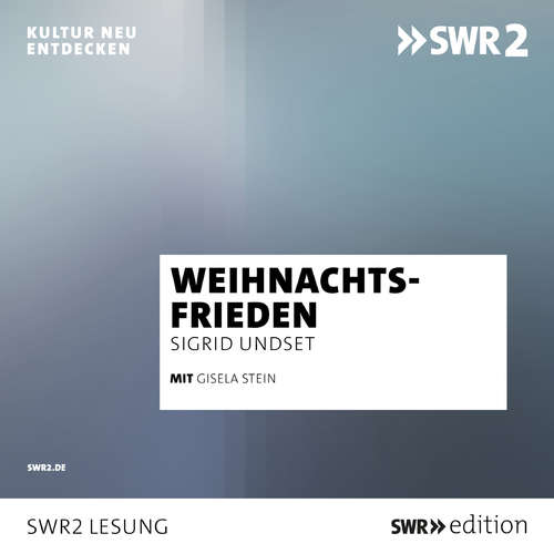 Hoerbuch Weihnachtsfrieden - Sigrid Undset - Gisela Stein