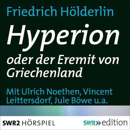 Hoerbuch Hyperion oder der Eremit von Griechenland - Friedrich Hölderlin - Jule Böwe