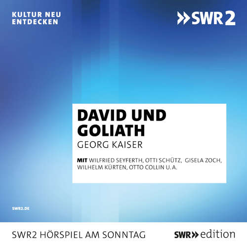 Hoerbuch David und Goliath - Georg Kaiser - Wilfried Seyferth