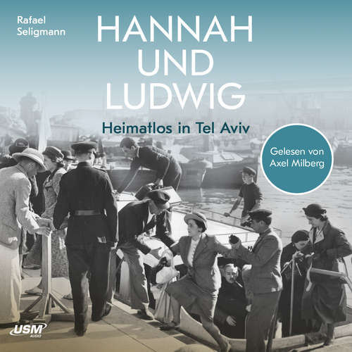 Hoerbuch Hannah und Ludwig - Rafael Seligmann - Axel Milberg