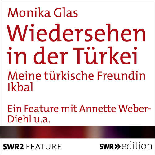 Hoerbuch Wiedersehen in der Türkei - Monika Gras - Annette Weber-Diehl