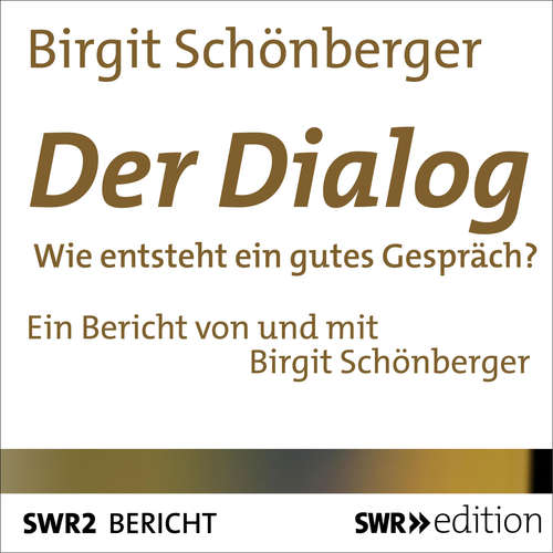 Hoerbuch Der Dialog - Birgit Schönberger - Birgit Schönberger