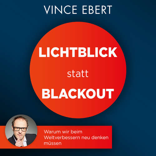 Hoerbuch Lichtblick statt Blackout - Vince Ebert - Vince Ebert