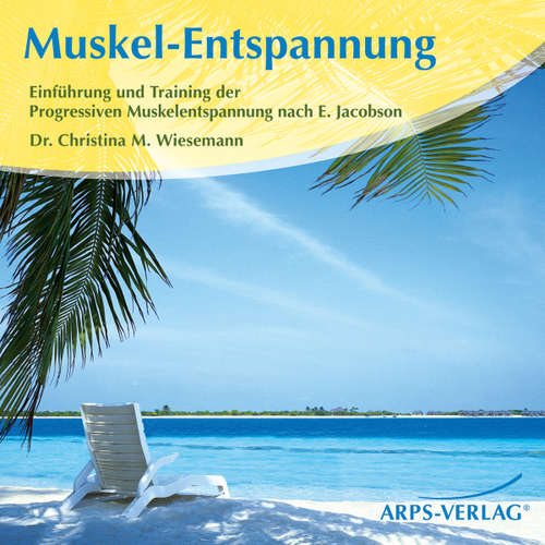 Hoerbuch Muskel-Entspannung - Christina M. Wiesemann - Christina Wiesemann