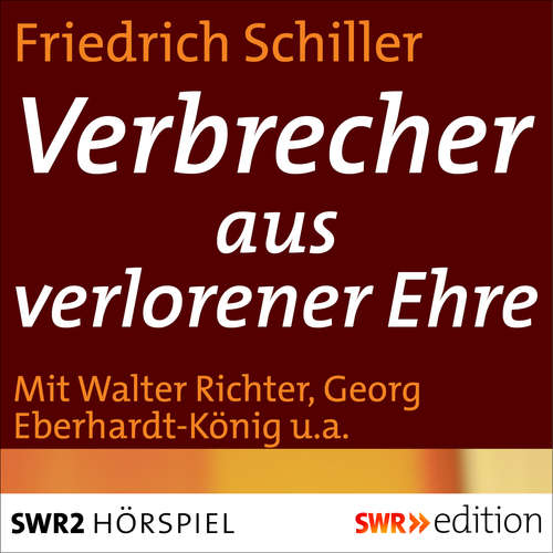 Hoerbuch Verbrecher aus verlorener Ehre - Friedrich Schiller - Walter Richter
