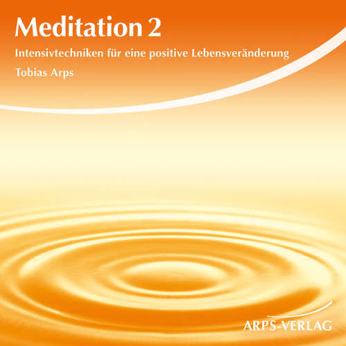 Hoerbuch Meditation 2 - Tobias Arps - Tobias Arps