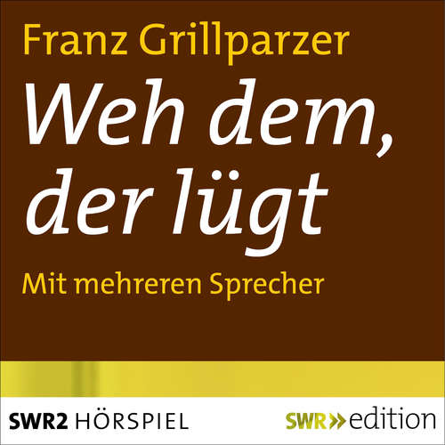 Hoerbuch Weh dem, der lügt - Franz Grillparzer - Diverse