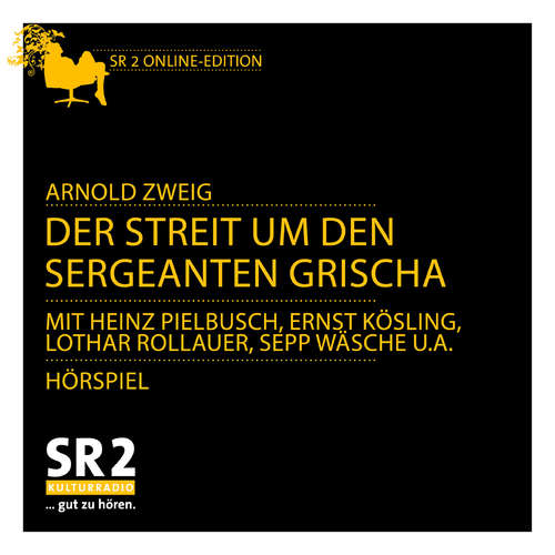 Hoerbuch Der Streit um den Sergeanten Grischa - Arnold Zweig - Heinz Pielbusch