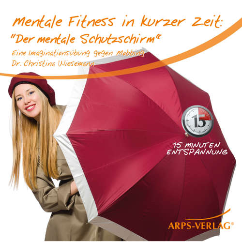 Hoerbuch Mentale Fitness in kurzer Zeit: Der mentale Schutzschirm gegen Mobbing - Horst Vetter - Rolf Buschpeter
