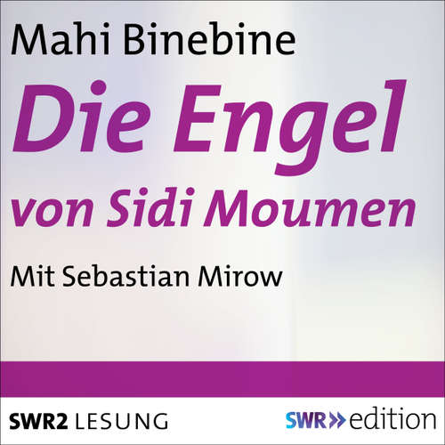 Hoerbuch Die Engel von Sidi Moumen - Mahi Binebine - Sebastian Mirow