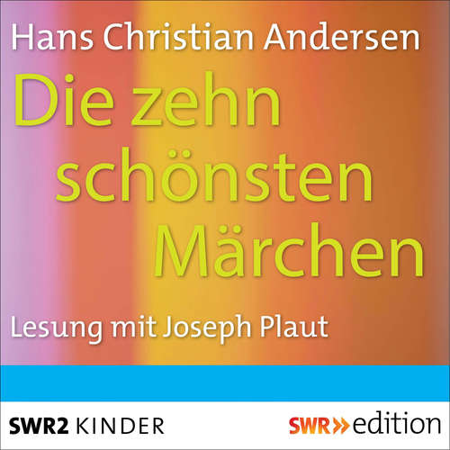 Hoerbuch Die zehn schönsten Märchen - Hans-Christian Andersen - Heinz Schimmelpfennig